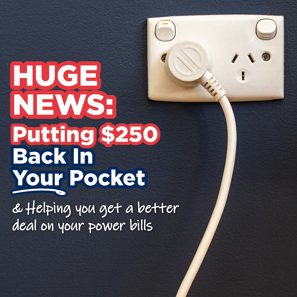 A power point with an appliance plugged in. Caption: Huge News: Putting $250 back in your pocket & helping you get a better deal on your power bills